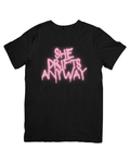 She Drifts Anyway T-Shirt
